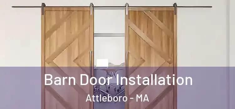 Barn Door Installation Attleboro - MA