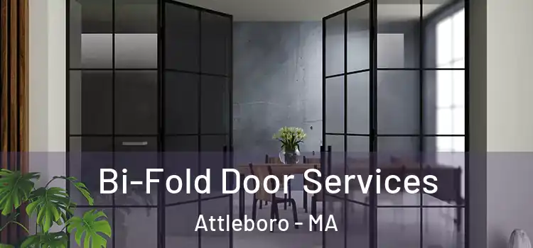 Bi-Fold Door Services Attleboro - MA