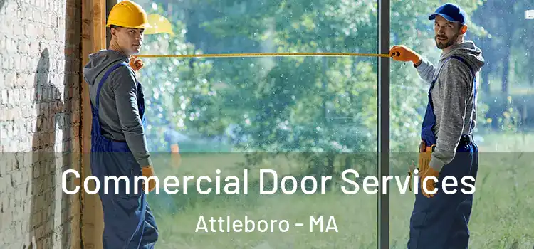 Commercial Door Services Attleboro - MA