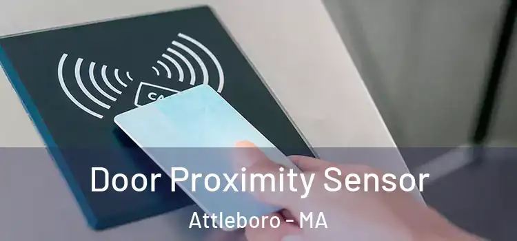 Door Proximity Sensor Attleboro - MA