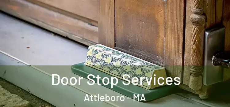 Door Stop Services Attleboro - MA
