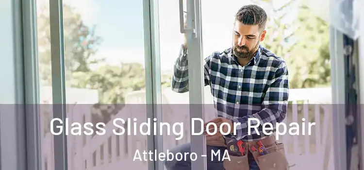 Glass Sliding Door Repair Attleboro - MA