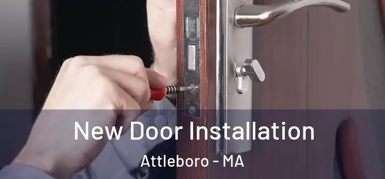 New Door Installation Attleboro - MA