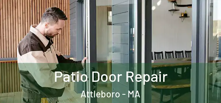 Patio Door Repair Attleboro - MA