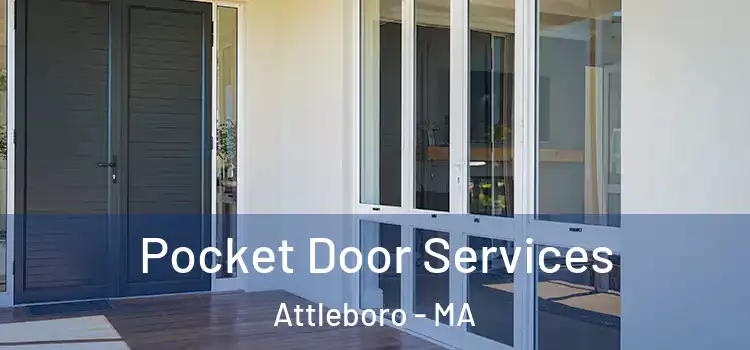 Pocket Door Services Attleboro - MA